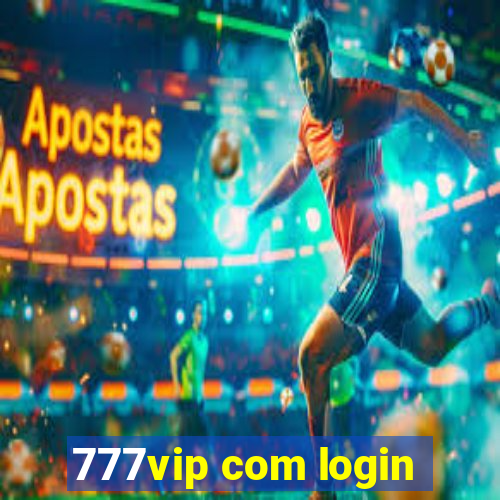 777vip com login